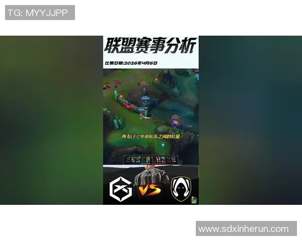 2026电竞新闻S15LOL赛事分析深度剖析FPX战队在王者荣耀中的控制策略与表现